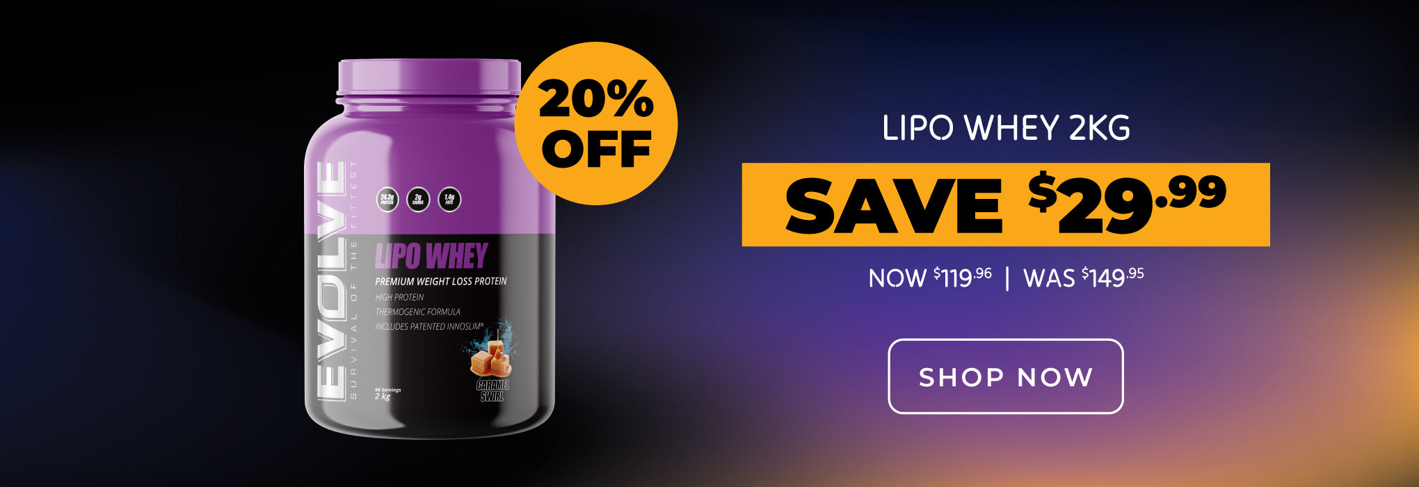 Save 20% off Evolve Lipo Whey 