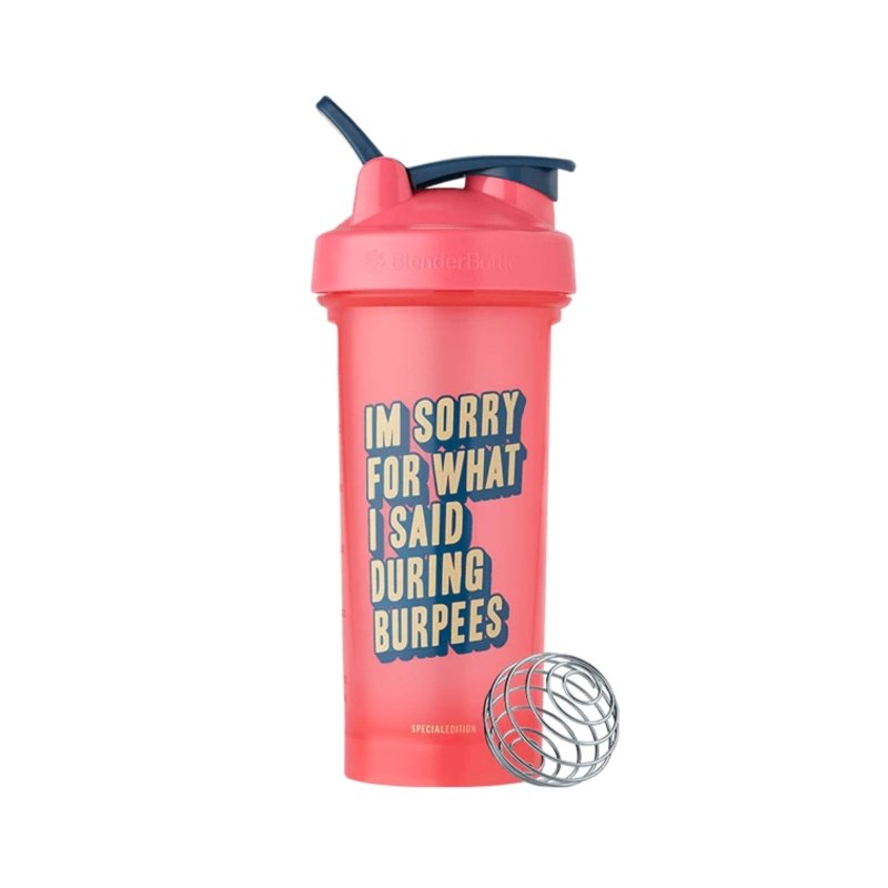 Blender Bottle Classic V2 Im Sorry For What I Said During Burpees Protein Shaker